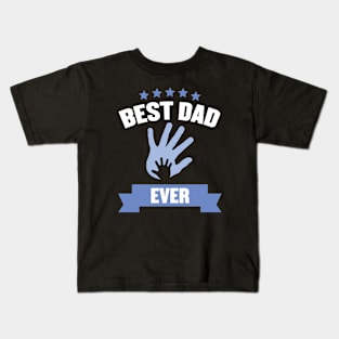 Best Dad Ever T-shirt Kids T-Shirt